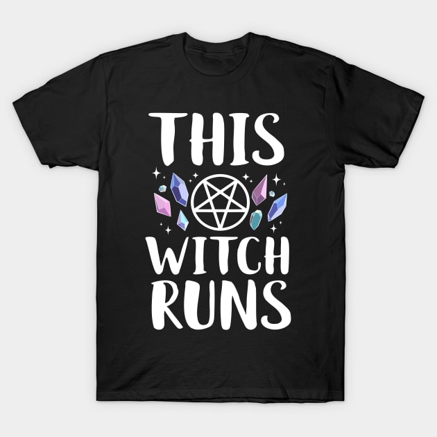 This Witch Runs T-Shirt by Eugenex